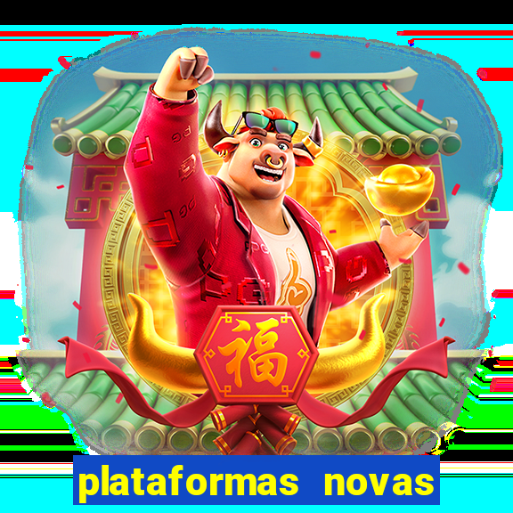 plataformas novas pagando muito